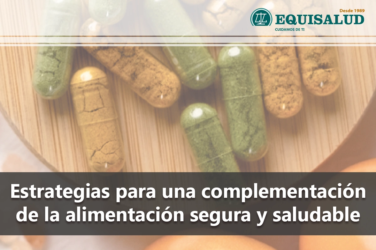 Estrategias para una complementación de la alimentación segura y saludable