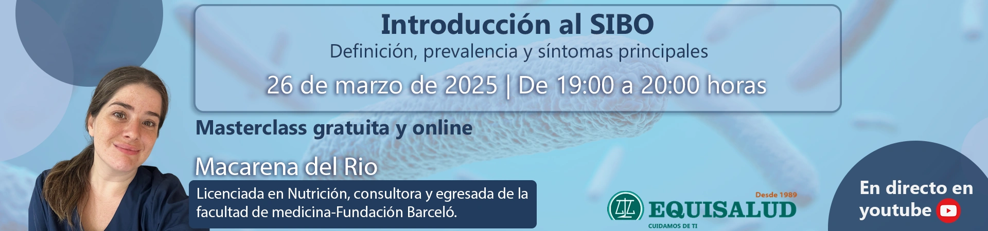 Introducción al SIBO: Definición, prevalencia y síntomas principales - Macarena del Rio - Directo Youtube - marzo 2025