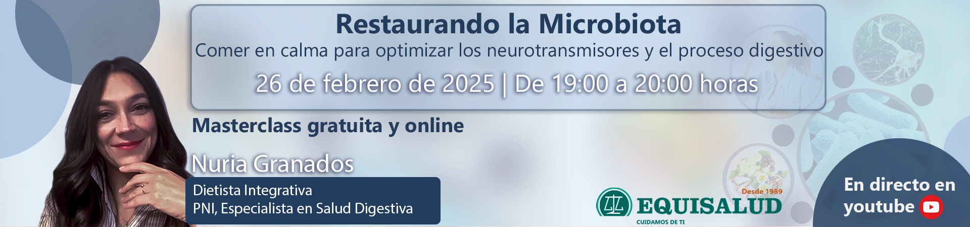 Restaurando la Microbiota - Nuria Granados - directo youtube - febrero 2025